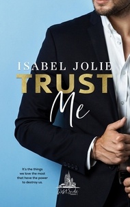  Isabel Jolie - Trust Me - The West Side Series, #2.