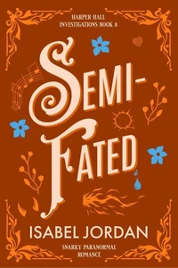 Semi-Fated