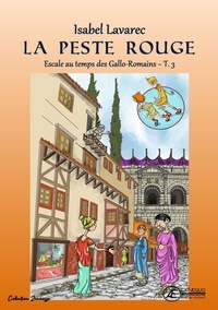Lire des livres électroniques en ligne La peste rouge : escale chez les gallo-romains t3 in French 9791038807037