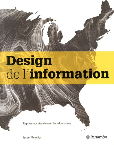 Isabel Meirelles - Design de l'information - Représenter visuellement les informations.