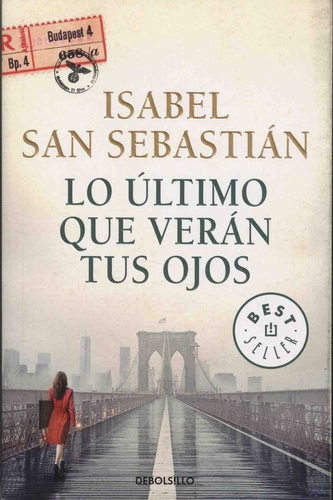 Isabel San Sebastian - Lo ultimo que veran tus ojos.