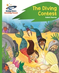 Isabel Thomas et Sarah Jennings - Reading Planet - The Diving Contest - Green: Rocket Phonics.