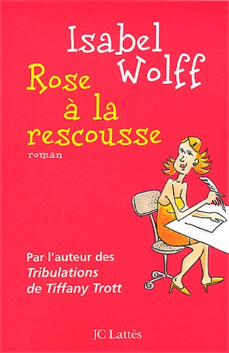 Rose A La Rescousse