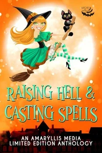 Raising Hell and Casting Spells