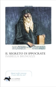 Isabella Bignozzi - Il segreto di Ippocrate.