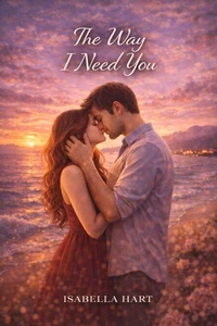 The Way I Need You
