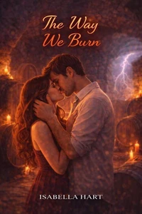 The Way We Burn