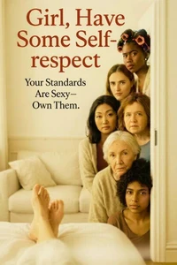 Girl, Have Some Self-respect