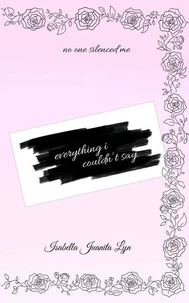 Everything I Couldn't Say