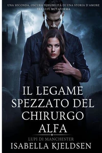 Il Legame Spezzato Del Chirurgo Alfa