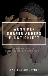 Wenn der Körper anders funktioniert