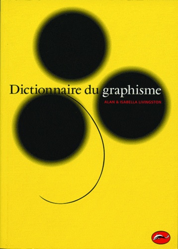 Isabella Livingston et Alan Livingston - Dictionnaire du graphisme.