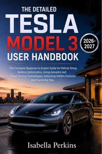 The Detailed Tesla Model 3 User Handbook