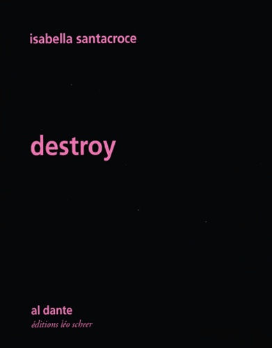 Isabella Santacroce - Destroy.