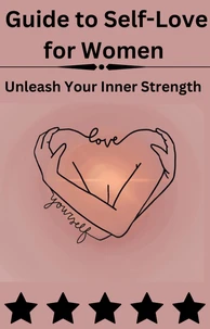 Guide to Self-Love for Women