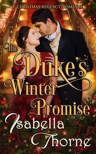  Isabella Thorne - The Duke's Winter Promise - Ladies of the North.