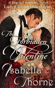  Isabella Thorne - The Forbidden Valentine - Hawthorne Sisters, #1.