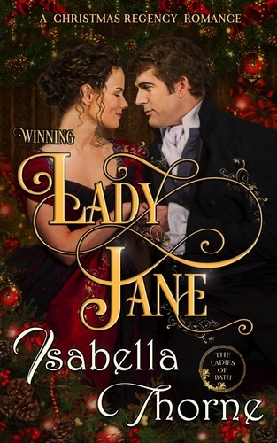  Isabella Thorne - Winning Lady Jane: A Christmas Regency Romance - Ladies of Bath, #0.5.