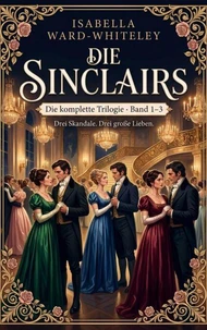 Die Sinclairs – Die komplette Trilogie