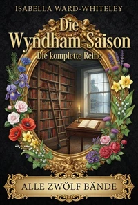 Die Wyndham-Saison - Gesamtausgabe