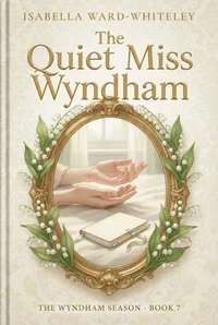 The Quiet Miss Wyndham