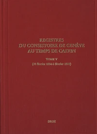 Registres du consistoire de Genève au temps de Calvin