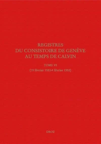 Registres du Consistoire de Genève au temps de Calvin