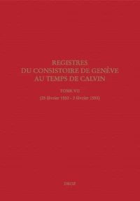 Registres du Consistoire de Genève au temps de Calvin
