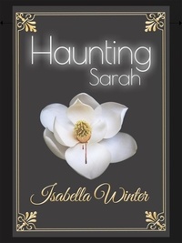  Isabella Winter - Haunting Sarah.