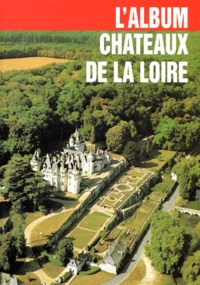 Les châteaux de la Loire