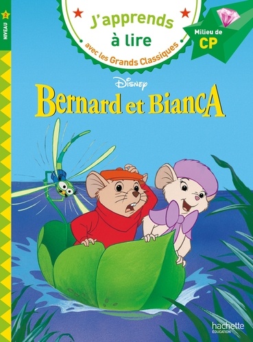 Bernard et Bianca. Milieu de CP