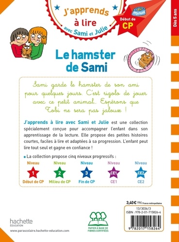 J'apprends à lire avec Sami et Julie  Le hamster de Sami. Début de CP, niveau 1