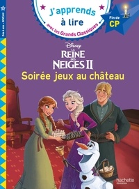 Isabelle Albertin et  Disney - La Reine des neiges II - Soirée jeux au château. Fin de CP niveau 3.