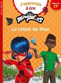 Isabelle Albertin - Le Robot de Max - Début de CP.