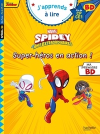 Isabelle Albertin - Spidey et ses amis extraordinaires  : Super-héros en action ! - Fin de CP- CE1.