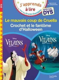 Isabelle Albertin et Valérie Viron - Villains Le mauvais coup de Cruella ; Crochet et le fantôme d'Halloween.