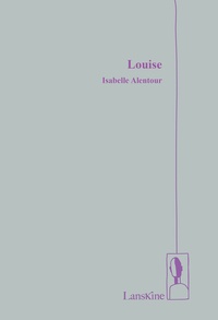 Isabelle Alentour - Louise.