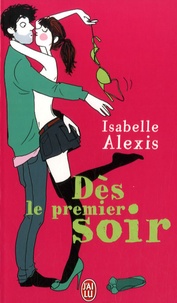 Isabelle Alexis - Dès le premier soir.