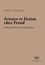 Science et fiction chez Freud. Quelle épistémologie pour la psychanalyse ? 1e édition