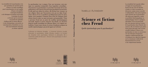 Science et fiction chez Freud. Quelle épistémologie pour la psychanalyse ? 1e édition
