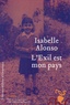 Isabelle Alonso - L'Exil est mon pays.