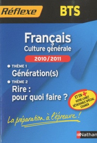 Isabelle Ansel et Yves Ansel - Français, Culture générale BTS - Thème 1, Génération(s) ; Thème 2,  Rire : pour quoi faire ?.