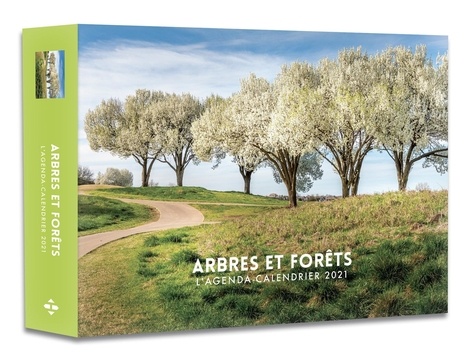 L'agenda-calendrier arbres et forêts  Edition 2021