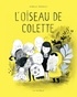 Isabelle Arsenault - L'oiseau de Colette.