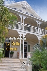 Isabelle Artiges - La Belle Créole.