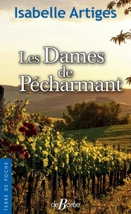 Epub ebook télécharger torrent Les Dames de Pécharmant par Isabelle Artiges 9782812929915