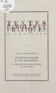 Isabelle Asmussen-Bonah et  Centre de recherches en arts p - Les sens du sacré et du religieux, à partir de textes d'artistes du XXe siècle.