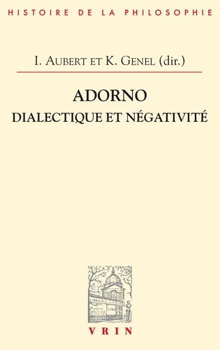 Adorno. Dialectique et négativité