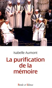 La "purification de la mémoire" selon Jean-Paul II