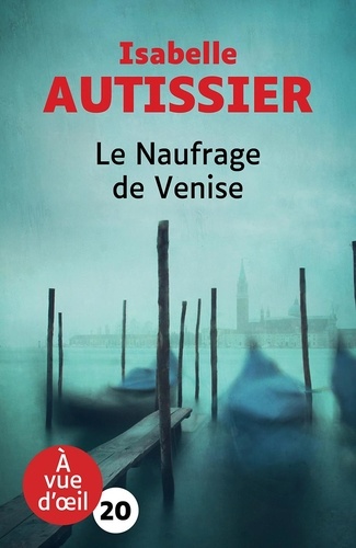 Le naufrage de Venise Edition en gros caractères